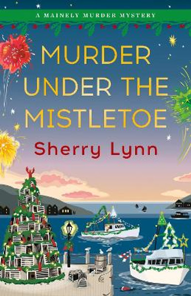 Murder Under The Mistletoe by Sherry Lynn 9780593546673