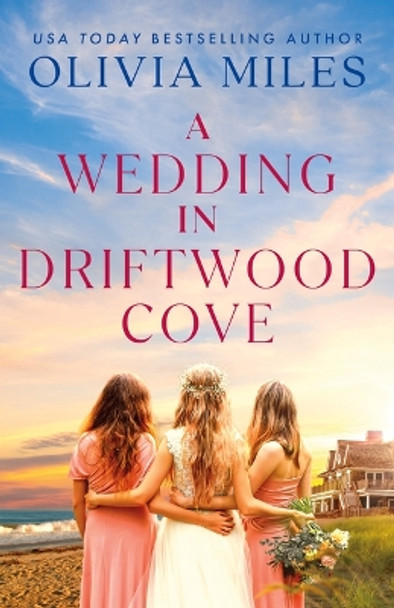 A Wedding in Driftwood Cove: A Novel by Olivia Miles 9781662511189