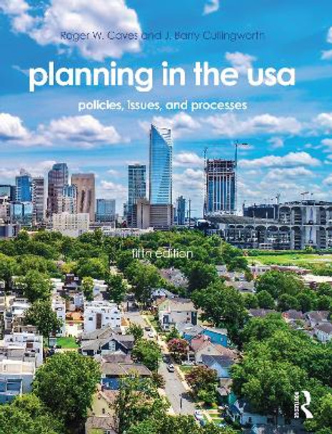 Planning in the USA: Policies, Issues, and Processes by Roger W. Caves 9780367478629