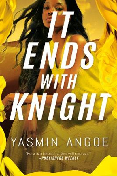 It Ends with Knight by Yasmin Angoe 9781662508288