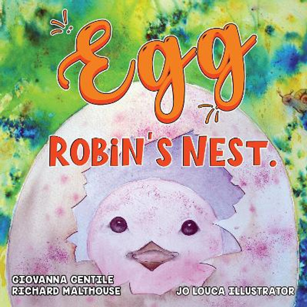 Egg - Robin's Nest. by Giovanna Gentile Richard Malthouse 9781838756901