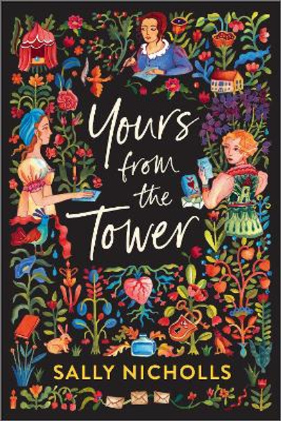 Yours From the Tower by Sally Nicholls 9781839133190