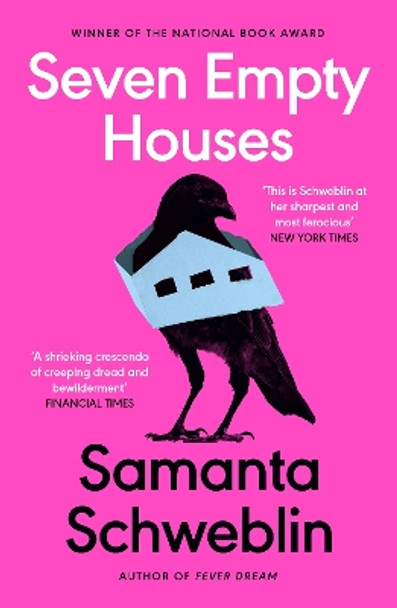 Seven Empty Houses: Winner of the National Book Award for Translated Literature, 2022 by Samanta Schweblin 9780861546466