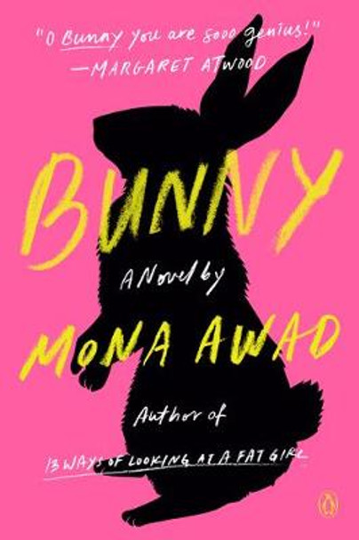 Bunny: A Novel by Mona Awad