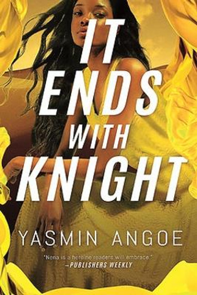 It Ends with Knight by Yasmin Angoe 9781662508295