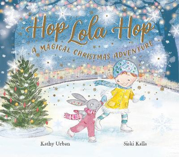 Hop Lola Hop: A Magical Christmas Adventure: 3 by Kathi Urban 9781915641090