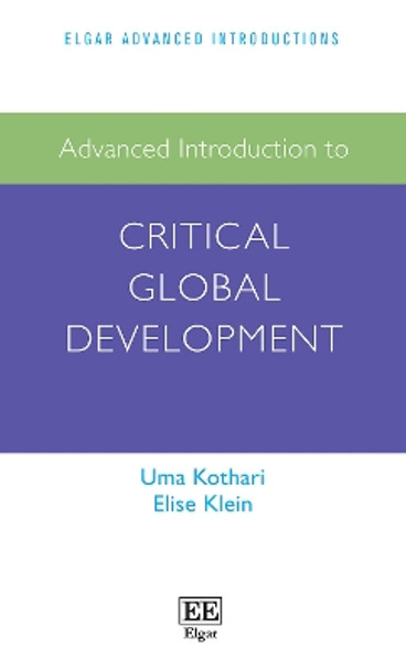 Advanced Introduction to Critical Global Development by Uma Kothari 9781800376090