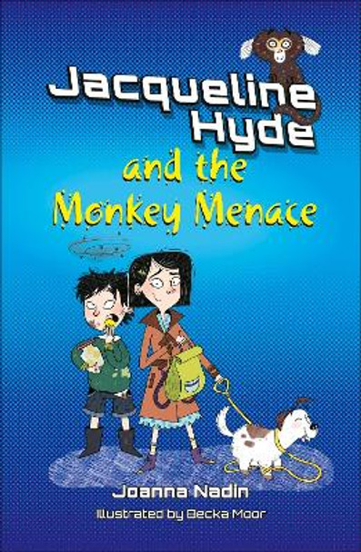 Reading Planet KS2: Jacqueline Hyde and the Monkey Menace - Mercury/Brown by Joanna Nadin 9781398377097