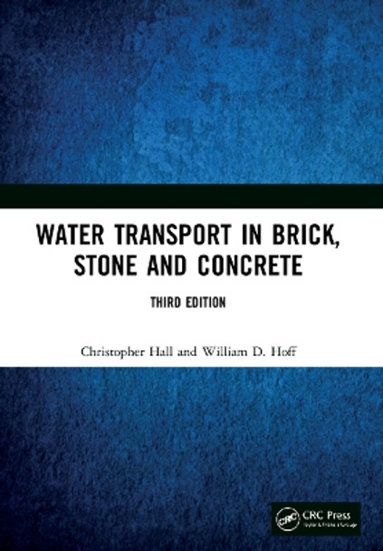 Water Transport in Brick, Stone and Concrete by Christopher Hall 9781032033983