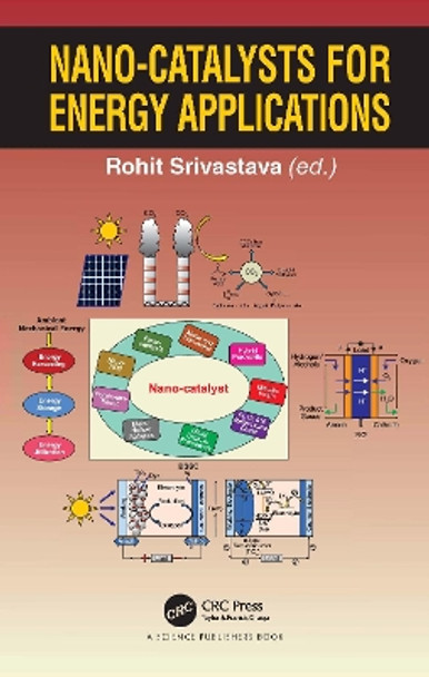 Nano-catalysts for Energy Applications by Rohit Srivastava 9780367536442