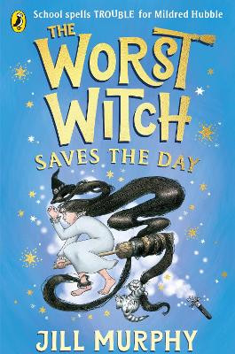 The Worst Witch Saves the Day Jill Murphy 9780241607954