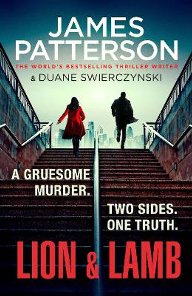 Lion & Lamb: A gruesome murder. Two sides. One truth. by James Patterson 9781529136555