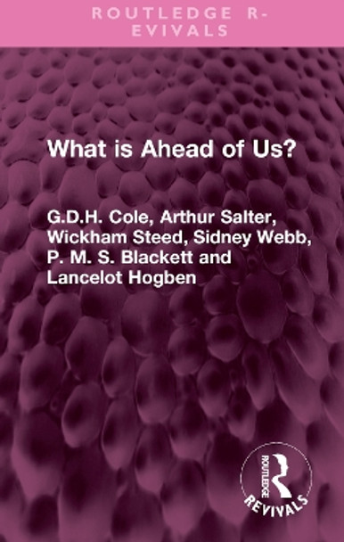 What is Ahead of Us? by G.D.H. Cole 9781032548692