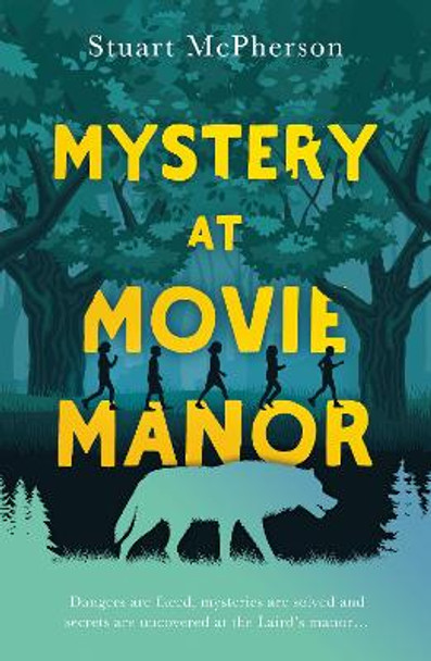 Mystery at Movie Manor by Stuart McPherson 9781805140221