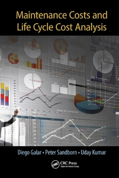 Maintenance Costs and Life Cycle Cost Analysis by Diego Galar 9780367573003