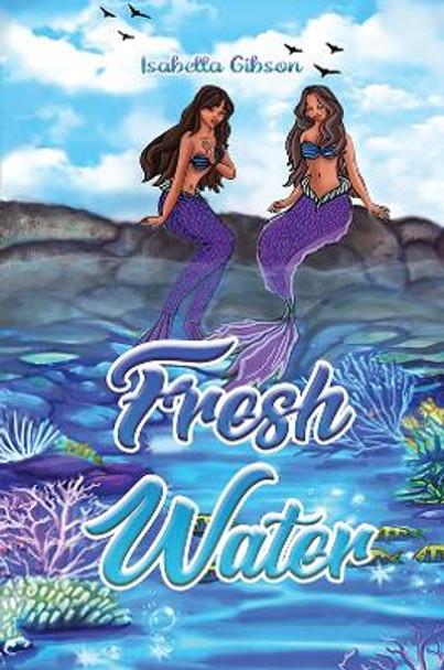 Fresh Water by Isabella Gibson 9781035804733