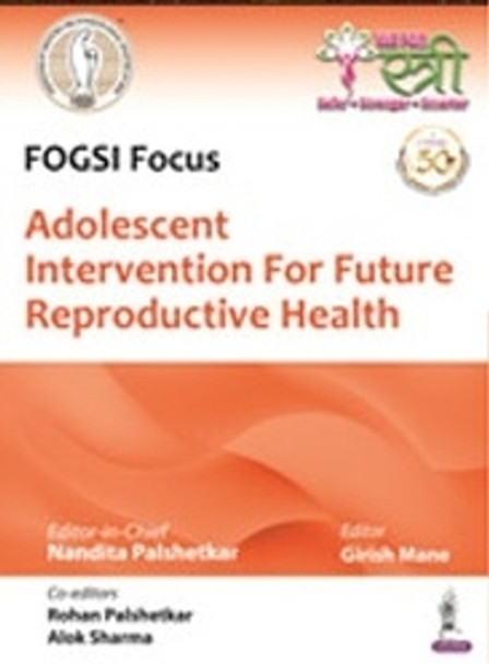 Adolescent Intervention for Future Reproductive Health by Nandita Palshetkar 9789389776492