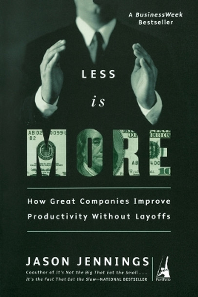 Less Is More by Jason Jennings 9781591840305