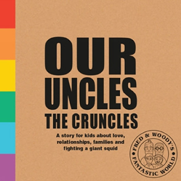 Our Uncles the Cruncles: A book about families and love for curious kids by Alex Waldron 9781788561365