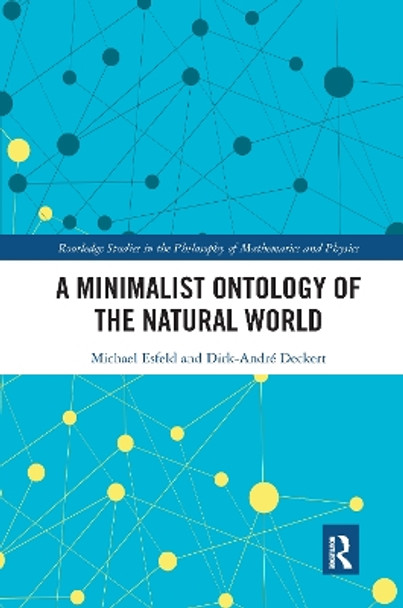 A Minimalist Ontology of the Natural World by Michael Esfeld 9780367594121