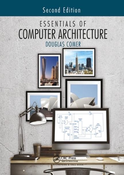 Essentials of Computer Architecture by Douglas Comer 9780367573959