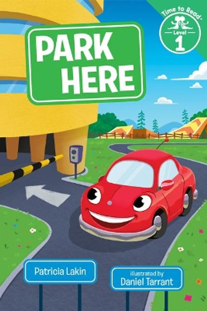Park Here by Patricia Lakin 9780807563694