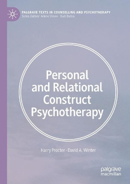 Personal and Relational Construct Psychotherapy by Harry Procter 9783030521769