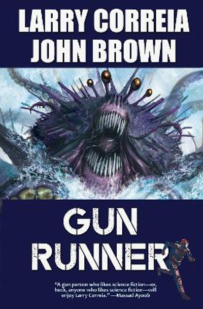 Gun Runner by Larry Correia 9781982125165