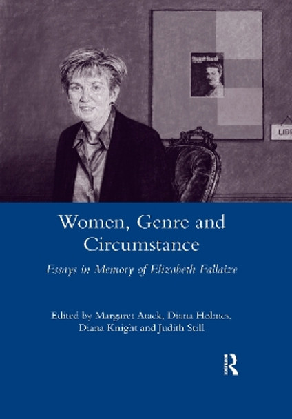 Women Genre and Circumstance: Essays in Memory of Elizabeth Fallaize by Diana Holmes 9780367603663