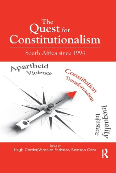 The Quest for Constitutionalism: South Africa since 1994 by Hugh Corder 9780367600013