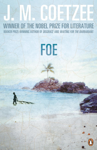 Foe by J. M. Coetzee