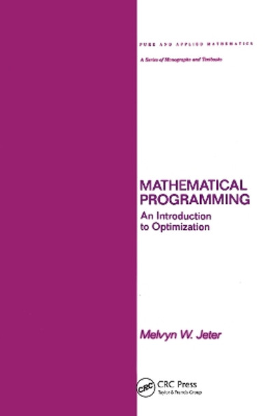 Mathematical Programming: An Introduction to Optimization by Melvyn Jeter 9780367451615