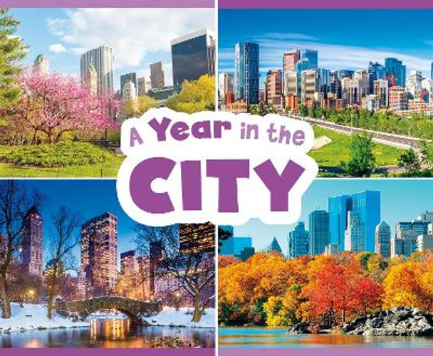 A Year in the City by Christina Mia Gardeski 9781474795401