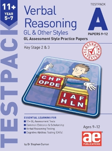 11+ Verbal Reasoning Year 5-7 GL & Other Styles Testpack A Papers 9-12: GL Assessment Style Practice Papers by Dr Stephen C Curran 9781911553335