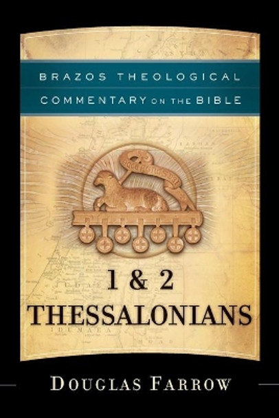 1 & 2 Thessalonians by Douglas Farrow 9781587435485