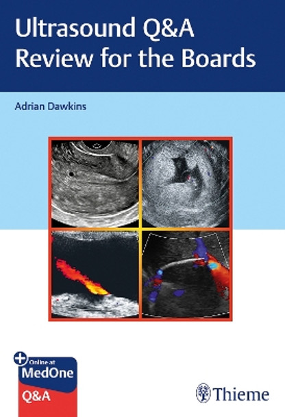 Ultrasound Q&A Review for the Boards by Adrian Dawkins 9781626234857