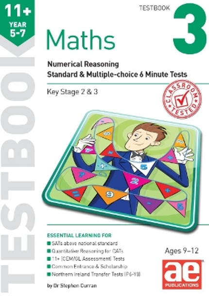 11+ Maths Year 5-7 Testbook 3: Numerical Reasoning Standard & Multiple-Choice 6 Minute Tests by Stephen C. Curran 9781910106860