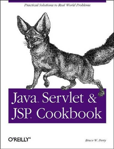 Java Servlet & JSP Cookbook by Bruce W. Perry 9780596005726