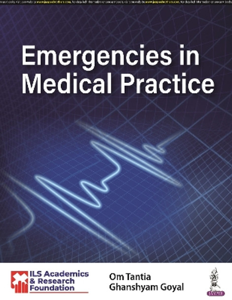 Emergencies in Medical Practice by Om Tantia 9789356961227