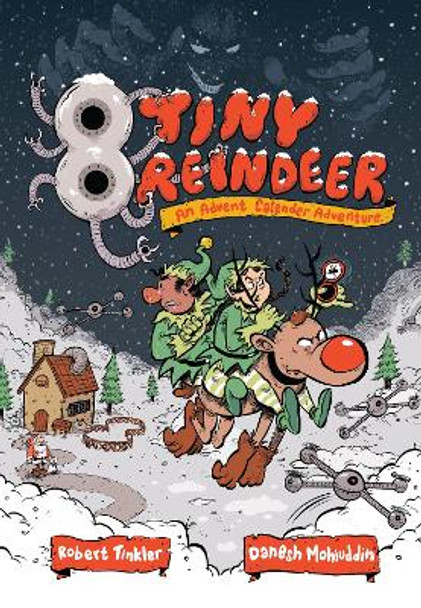 8 Tiny Reindeer: An Advent Calendar Adventure by Robert Tinkler 9781525304644