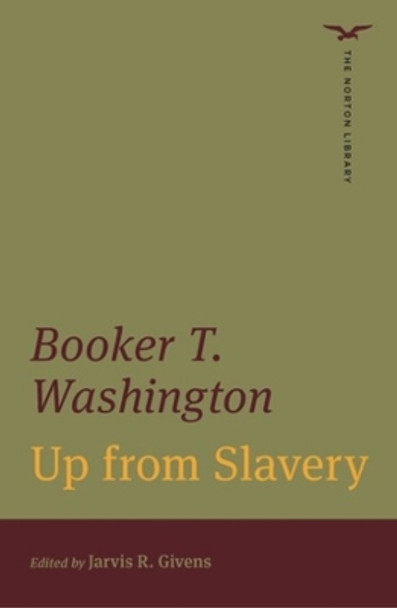 Up from Slavery by Booker T. Washington 9780393887129