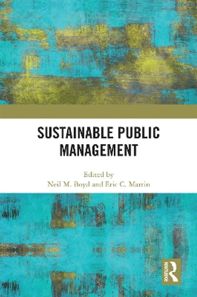 Sustainable Public Management by Neil M. Boyd 9781032064796