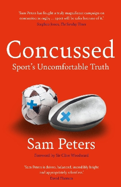 Concussed: Sport’s Uncomfortable Truth by Sam Peters 9781838955779