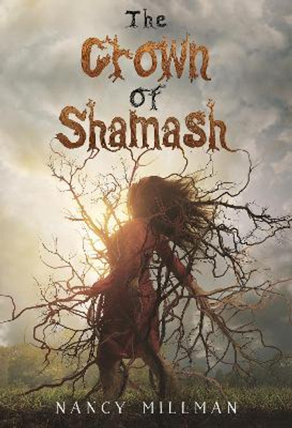 The Crown of Shamash by Nancy Millman 9781800749207