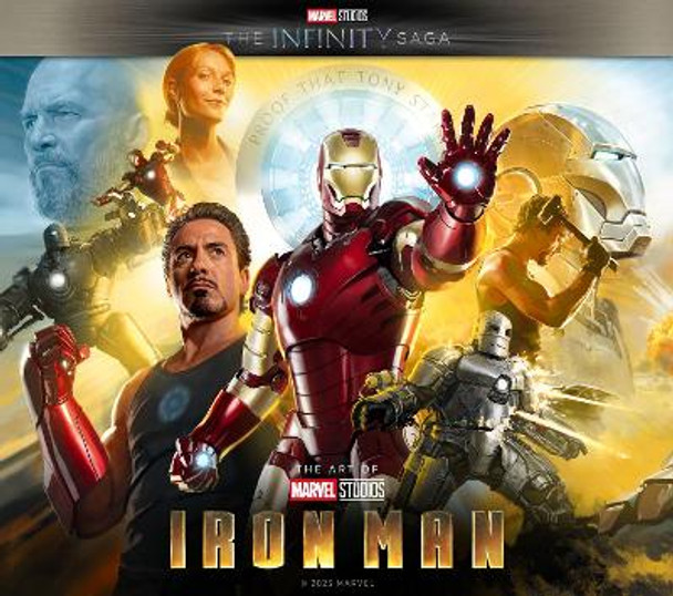 Marvel Studios' The Infinity Saga - Iron Man: The Art of the Movie: Iron Man: The Art of the Movie by John Rhett Thomas 9781803364940