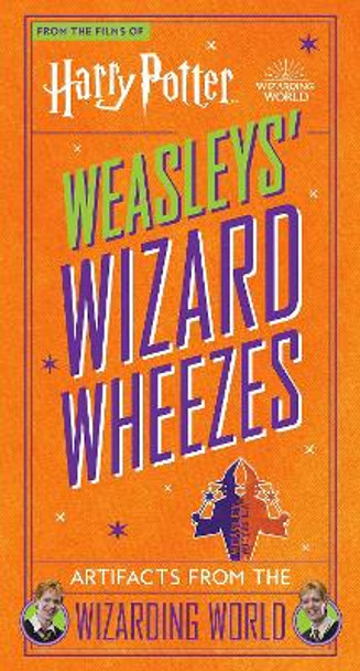 Harry Potter: Weasleys' Wizard Wheezes: Artifacts from the Wizarding World by Jody Revenson 9781803367705