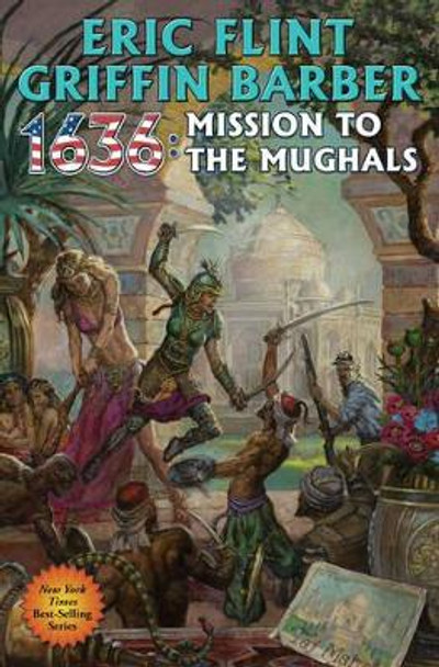 1636: MISSION TO THE MUGHALS by Eric Flint 9781476782140