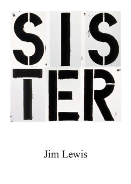 Sister by Jim Lewis 9781942607441