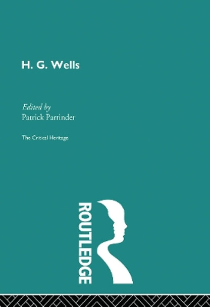 H.G. Wells by Patrick Parrinder 9780415852050