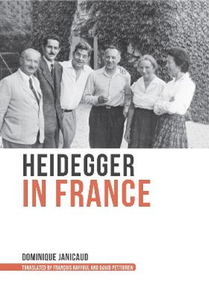 Heidegger in France by Dominique Janicaud